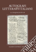 Autografi dei letterati italiani. Il Cinquecento. Vol. 3 libro