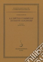 La «Divina Commedia» di Dante Alighieri libro