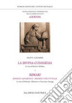 La Divina Commedia-Rimari. Rimario alfabetico. Rimario strutturale