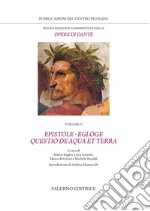 Nuova edizione commentata delle opere di Dante. Vol. 5: Epistole · Egloge · Questio de aqua et terra libro