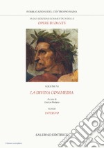 Nuova edizione commentata delle opere di Dante. Vol. 6/1: La Divina Commedia. Inferno libro