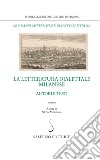 La letteratura dialettale milanese. Vol. 2 libro