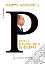 P. Putin e putinismo in guerra