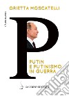 P. Putin e putinismo in guerra libro