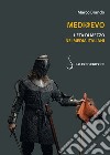 Medi@Evo. L'Età di mezzo nei media italiani libro