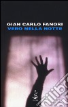 Vero nella notte libro