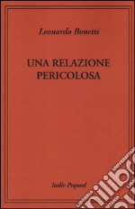 Una relazione pericolosa