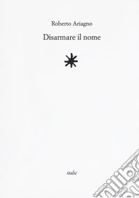 Disarmare il nome