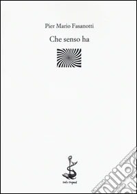 Che senso ha