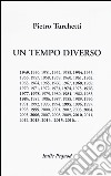 Un tempo diverso libro