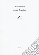 Argot diossina