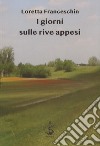 I giorni sulle rive appesi libro