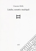 Liriche, sonetti e madrigali libro