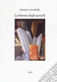 La foresta degli specchi libro