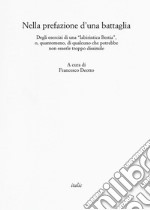 Nella prefazione d'una battaglia. Degli esercizi di una «labirintica Bestia», o, quantomeno, di qualcuno che potrebbe non esserle troppo dissimile libro