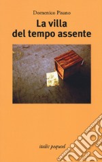 La villa del tempo assente libro