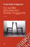 Le sedie dei baroni dalla seggiola libro di Fulgenzi Gabriella