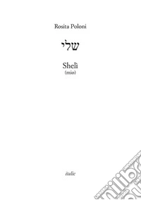 Shelì (mio) libro