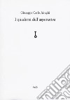 I quaderni dell'aspettativa libro di Airaghi Giuseppe