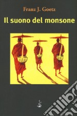 Il suono del monsone libro