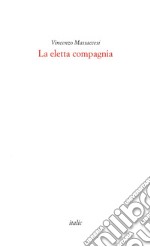 La eletta compagnia