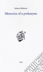 Memories of a prokaryote libro