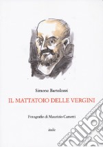 Il mattatoio delle vergini libro