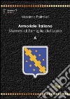 Armoriale italiano. Stemmi di famiglie del Lazio. A libro