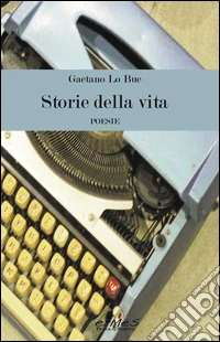 Storie della vita libro