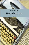 Storie della vita libro