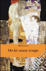 Occhi senza tempo libro