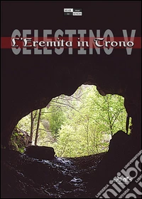 Celestino V. L'eremita in trono libro