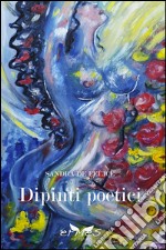 Dipinti poetici libro