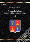 Armoriale italiano. Stemmi di famiglie del Lazio. C libro