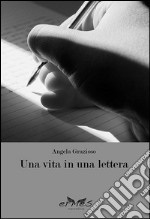 Una vita in una lettera