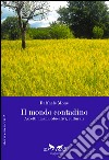 Il mondo contadino. Aspetti umani, educativi, culturali libro