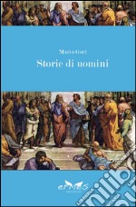 Storie di uomini libro