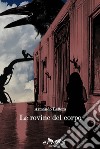 Le rovine del corpo libro