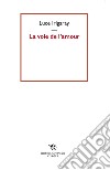 La voie de l'amour libro