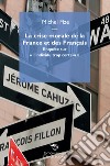 La crise morale de la France et des Français. Enquête sur «l'individu trop certain» libro