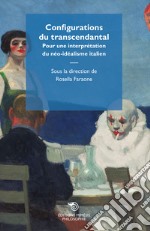 Configurations du transcendantal. Pour une interprétation du néo-idéalisme italien libro