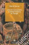 Liberte immanente et determinisme du temps libro