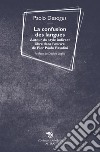 La confusion des langues. Autour du style indirect libre dans l'oevre de Pier Paolo Pasolini libro