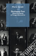 Duchamp-Test. Marcel Duchamp et l'image idéomotrice libro