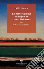 Le matérialisme politique de Louis Althusser libro