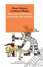 Essai sur la nature et la fonction du sacrifice libro