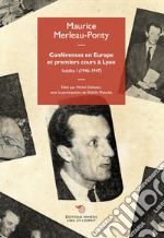 Conferences en Europe et premiers cours a Lyon. Vol. 1: 1946-1947