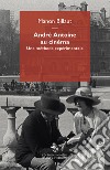 André Antoine au cinéma. Une méthode expérimentale libro