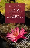 La philosophie uexküllienne de la vie et ses enjeux écologiques. Jakob von Uexküll, «Le sens de la vie» libro