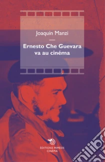 Ernesto Che Guevara va au cinema